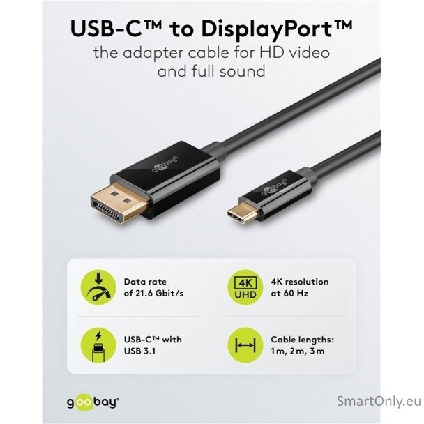 Goobay USB-C to DisplayPort Cable 4K at 60 Hz, 1 m | 75704 3 Goobay USB-C to DisplayPort Cable 4K at 60 Hz, 1 m | 75704 3