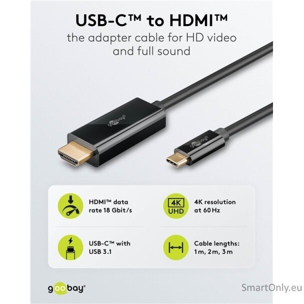 Goobay USB-C to HDMI Cable 4K at 60 Hz, 1 m | 75696 5 Goobay USB-C to HDMI Cable 4K at 60 Hz, 1 m | 75696 5