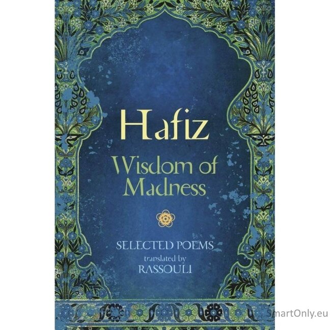 Hafiz Wisdom of Madness knyga Blue Angel Hafiz Wisdom of Madness knyga Blue Angel