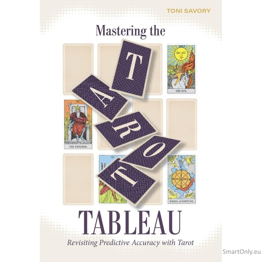 Mastering the Tarot Tableau Knyga Schiffer Publishing Mastering the Tarot Tableau Knyga Schiffer Publishing