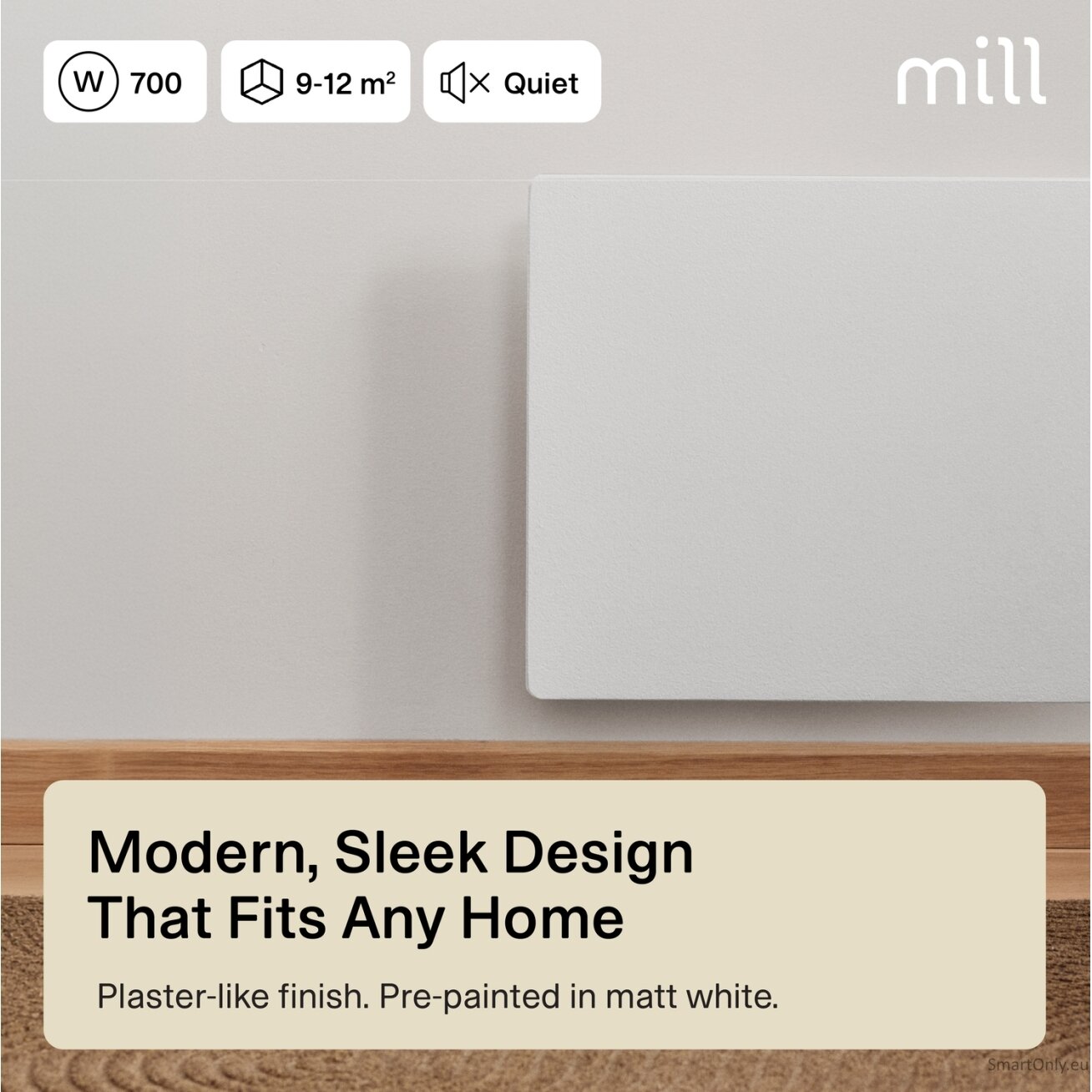 Mill Color Panel Heater | COLOR700DN | Panel Heater | 700 W | Suitable for rooms up to 9-12 m² | Matt White | IPX4 7 Mill Color Panel Heater | COLOR700DN | Panel Heater | 700 W | Suitable for rooms up to 9-12 m² | Matt White | IPX4 7