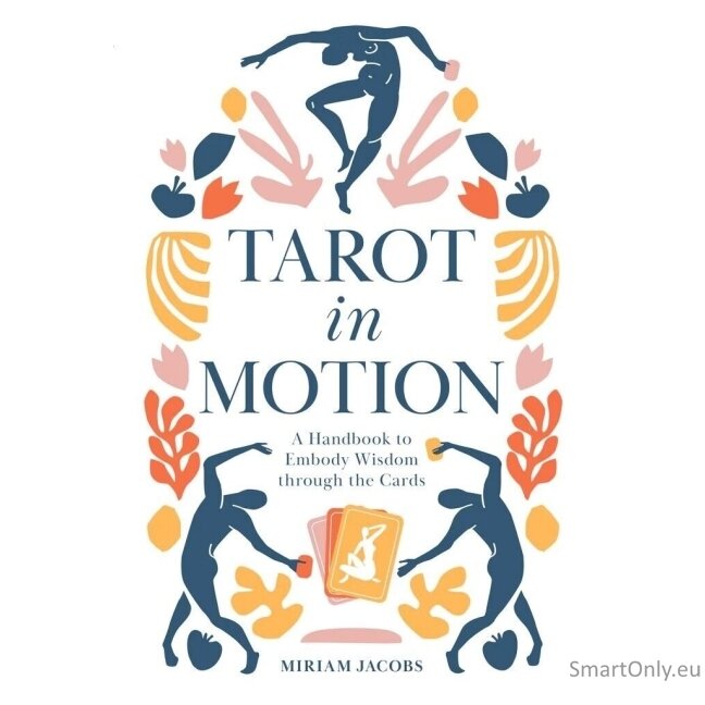 Tarot in Motion Knyga Schiffer Publishing