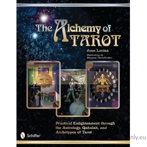 The Alchemy of Tarot Knyga Schiffer Publishing The Alchemy of Tarot Knyga Schiffer Publishing