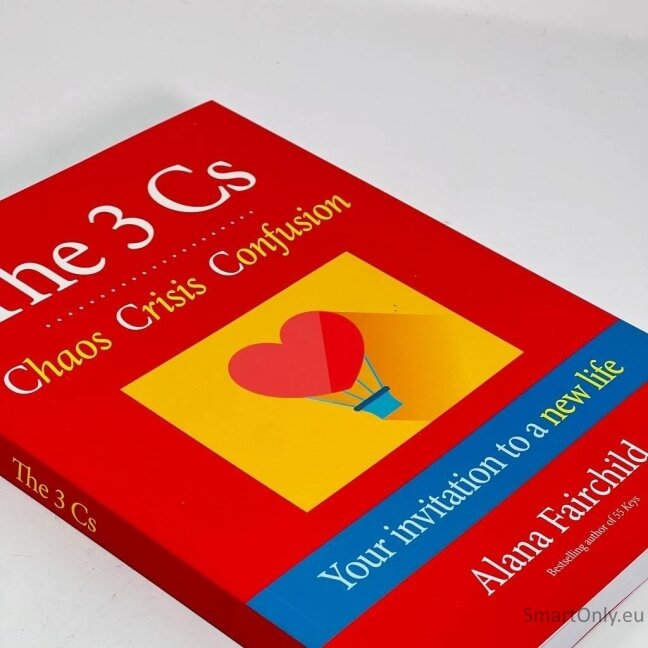 The 3 Cs Chaos Crisis Confusion Alana Fairchild knyga Blue Angel 1