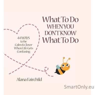 what-to-do-when-you-dont-know-what-to-do-knyga-blue-angel